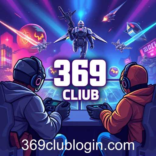 Exploring the 369club Gaming Experience
